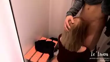 MY GIRLFRIEND FUCKING IN THE SHOP/DRESSING ROOM AND SUCK MY DICK. PUBLIC BG